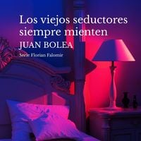 Produktbild: Los viejos seductores siempre mienten