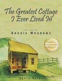 Produktbild: The Greatest Cottage I Ever Lived In
