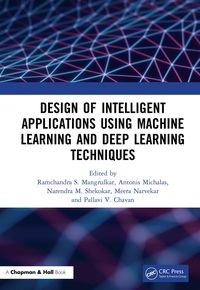 Produktbild: Design of Intelligent Applications using Machine Learning and Deep Learning Techniques