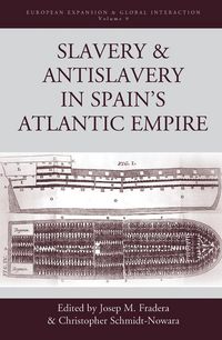 Produktbild: Slavery and Antislavery in Spain's Atlantic Empire