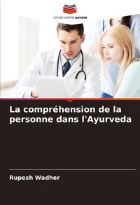 Produktbild: La compr&eacute;hension de la personne dans l'Ayurveda