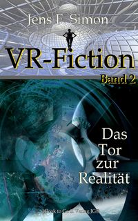 Produktbild: Das Tor zur Realit&auml;t (VR-Fiction 2)