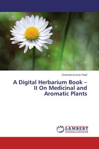 Produktbild: A Digital Herbarium Book - II On Medicinal and Aromatic Plants
