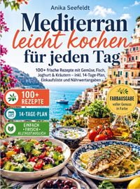 Produktbild: Mediterran leicht kochen f&uuml;r jeden Tag