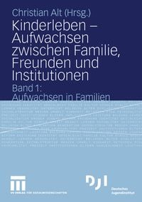 Produktbild: Kinderleben &mdash; Aufwachsen zwischen Familie, Freunden und Institutionen