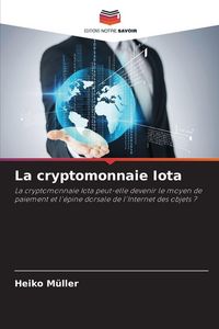Produktbild: La cryptomonnaie Iota