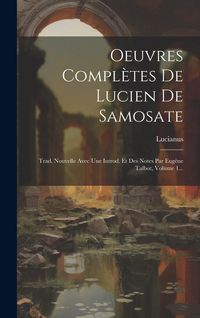 Produktbild: Oeuvres Compl&egrave;tes De Lucien De Samosate