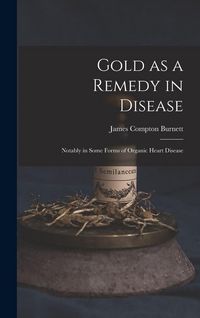 Produktbild: Gold as a Remedy in Disease