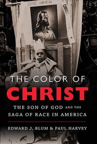 Produktbild: The Color of Christ: The Son of God and the Saga of Race in America