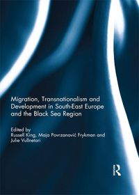 Produktbild: Migration, Transnationalism and Development in South-East Europe and the Black Sea Region