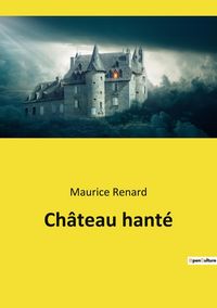 Produktbild: Ch&acirc;teau hant&eacute;