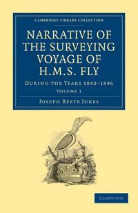 Produktbild: Narrative of the Surveying Voyage of HMS Fly