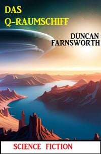 Produktbild: Das Q-Raumschiff: Science Fiction