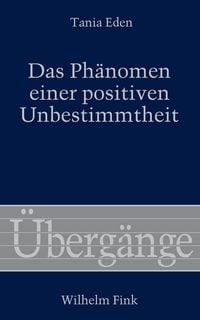 Produktbild: Das Ph&auml;nomen einer positiven Unbestimmtheit