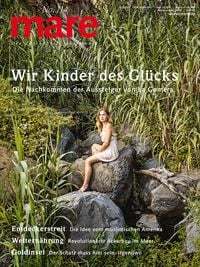 Produktbild: Mare - Die Zeitschrift der Meere / No. 114 / Wir Kinder des Gl&uuml;cks