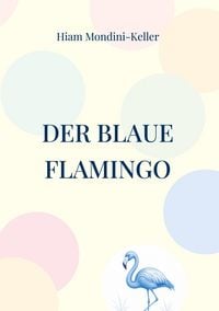 Produktbild: Der blaue Flamingo