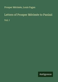 Produktbild: Letters of Prosper M&eacute;rim&eacute;e to Panizzi