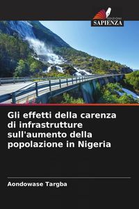 Produktbild: Gli effetti della carenza di infrastrutture sull'aumento della popolazione in Nigeria