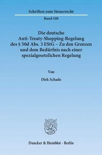 'Die Deutsche Anti-Treaty-Shopping-Regelung Des § 50d Abs. 3 EStG – Zu ...