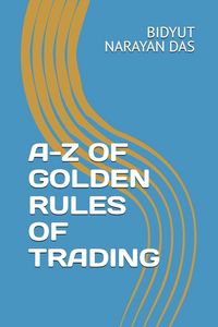 Produktbild: A-Z Of Golden Rules Of Trading