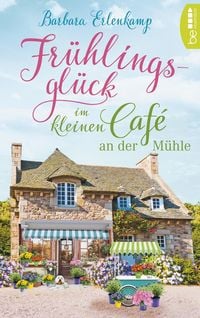 Produktbild: Fr&uuml;hlingsgl&uuml;ck im kleinen Caf&eacute; an der M&uuml;hle