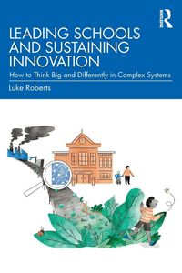 Produktbild: Leading Schools and Sustaining Innovation