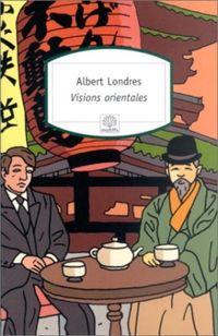 Bild vom Artikel Visions orientales vom Autor Albert Londres