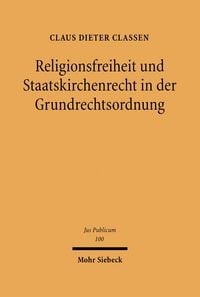 Produktbild: Religionsfreiheit und Staatskirchenrecht in der Grundrechtsordnung
