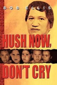 Produktbild: Hush Now, Don't Cry
