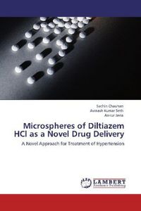 Produktbild: Chauhan, S: Microspheres of Diltiazem HCl as a Novel Drug De
