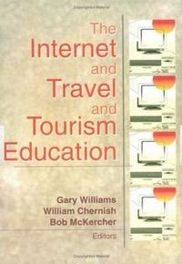 Mckercher, B: Internet and Travel and Tourism Education