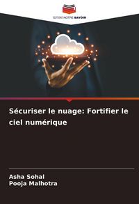 Produktbild: S&eacute;curiser le nuage: Fortifier le ciel num&eacute;rique