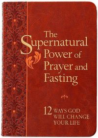 Produktbild: The Supernatural Power of Prayer and Fasting