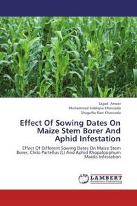 Produktbild: Anwar, S: Effect Of Sowing Dates On Maize Stem Borer And Aph