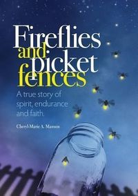 Bild vom Artikel Fireflies and Picket Fences vom Autor Cheryl-Marie a. Manson