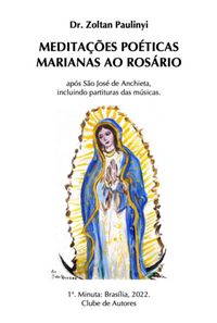 Produktbild: Medita&ccedil;&otilde;es Po&eacute;ticas Marianas Ao Ros&aacute;rio, Ap&oacute;s Santo Anchieta