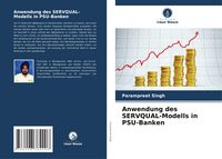 Produktbild: Anwendung des SERVQUAL-Modells in PSU-Banken