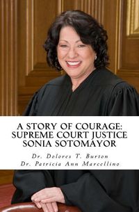 Produktbild: A Story of Courage: Supreme Court Justice Sonia Sotomayor