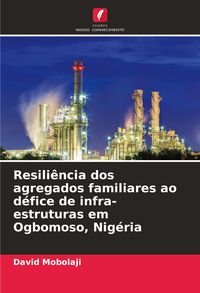 Produktbild: Resili&ecirc;ncia dos agregados familiares ao d&eacute;fice de infra-estruturas em Ogbomoso, Nig&eacute;ria