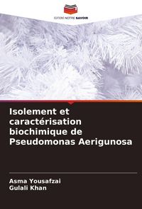 Produktbild: Isolement et caract&eacute;risation biochimique de Pseudomonas Aerigunosa