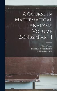 Produktbild: A Course in Mathematical Analysis, Volume 2, Part 1