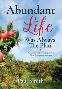 Produktbild: Abundant Life Was Always The Plan