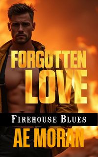 Produktbild: Forgotten Love (Firehouse Blues, #9)