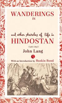 Produktbild: Wanderings in India and Other Sketches of Life in Hindostan