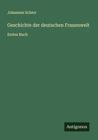 Produktbild: Geschichte der deutschen Frauenwelt