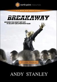 Bild vom Artikel Breakaway Study Guide: Because You Didn't Set Out to Be Just Like Everybody Else vom Autor Andy Stanley