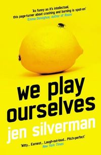Produktbild: Silverman, J: We Play Ourselves