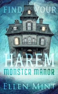 Produktbild: Monster Manor (Find Your Harem, #1)