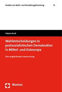 Produktbild: Wahlentscheidungen in postsozialistischen Demokratien in Mittel- und Osteuropa
