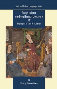 Produktbild: Essays in Later Medieval French Literature